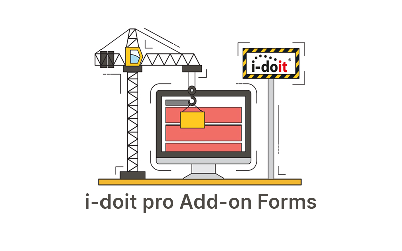 Das neue i-doit pro Add-on Forms
